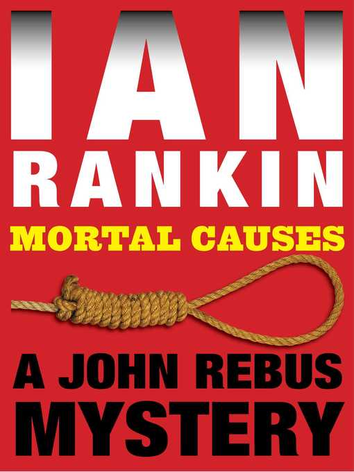 Title details for Mortal Causes by Ian Rankin - Wait list